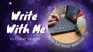 EPIC Write With Me (no music) | 25 Minute Writing Sprints with Timer | Outer Space Theme | Pomodoro