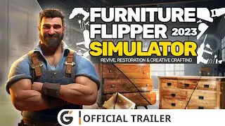 Furniture Flipper Simulator 2023 - Official trailer