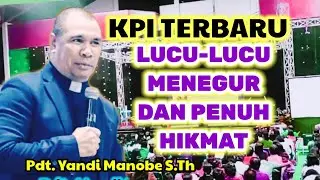 PDT. YANDI MANOBE S.TH. TERBARU _ KPI LUCU DAN INSPIRATIF DENGAN CONTOH HIDUP SEHARI - HARI
