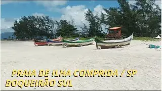 PRAIA DE ILHA COMPRIDA / SP, BOQUEIRÃO SUL.