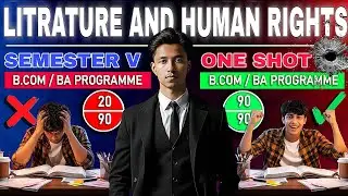 English Litrature And Human Rights Semester 5 One Shot 🎯 | B.com Programme | BA Programme | Du Sol