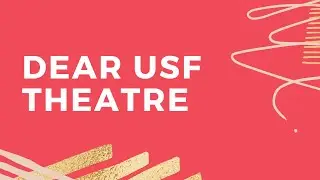 dear usf theatre