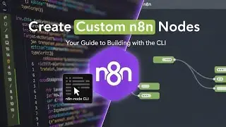 n8n - Creating Custom Nodes