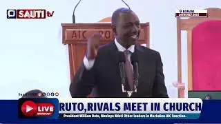 LIVE: Ruto, Opposition meet at Installation of Bishop Benjamin Kalanzo, AIC Bomani, Machakos.