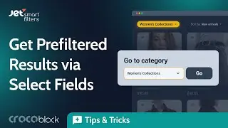 How to Redirect to the Prefiltered Results via the Select Fields | JetSmartFilters & JetFormBuilder