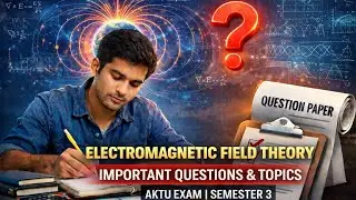Electromagnetic Field Theory BEE 301 Important topics and Questions For Aktu semester 3 Exam #aktu 