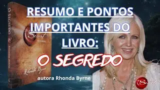 Resumo do Livro O Segredo - A Ciência por Trás da Lei da Atração de Rhonda Byrne #osegredo