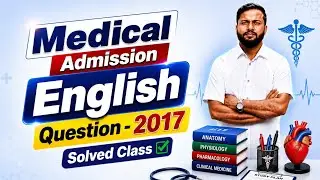 Medical Admission English Question Solved Class-2017-18