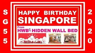 SG 55  * HWB&reg; HIDDEN WALL BED&reg; WISHES SINGAPORE A HAPPY 55th BIRTHDAY 2020.