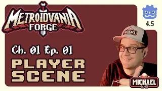 📖01 ‣ 📼01 ‣ Сцена игрока ‣ Metroidvania Forge Godot 4 Обучающая серия