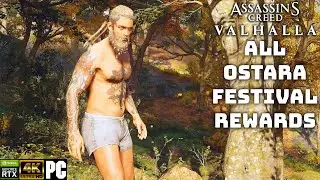 ALL REWARDS of the Ostara Festival - Assassin's Creed Valhalla with Timestamps [PC 4K NO COMMENTARY]
