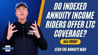 Do Indexed Annuity Income Riders Offer LTC Coverage?: Q&A Friday