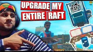 I ENHANCE & STRENGTHEN MY SHIP | RECYCLER OR COOKING POT | THE RAFT FINAL CHAPTER | PART #8 Hindi 4K