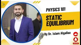 Physics 101: Ch (12) -  Complete   