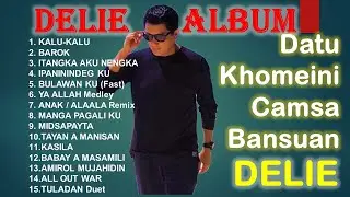 Delie Album || Datu Khomeini Camsa Bansuan Song Collection || Moro Song