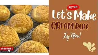 Easy Cream Puffs | Best Recipe! Crispy Cream Choux, Choux Au Craquelin