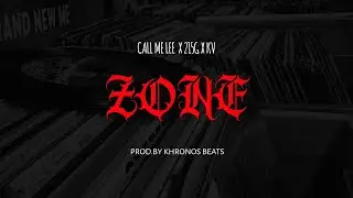 ZONE - CALL ME LEE X 215G X KV, ( PROD.BY @KhronosBeats )