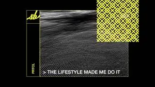PRTCL - The Lifestyle Made Me Do It