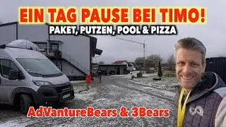 #1336 EIN TAG PAUSE bei STYYL | Ein Paket, Pizza & Feuer unterm Pool | AdVantureBears Info