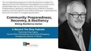 Inside the Disaster Response Ecosystem: Former FEMA Administrator Craig Fugate Explains How It Works