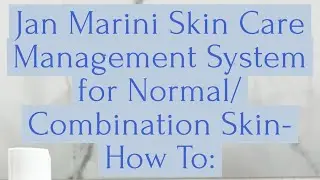 How to: Jan Marini Skin Care Management System for Normal/Combination Skin #skincare #grwm #tutorial
