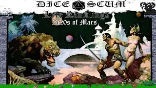 Lore Ramblings: 2d20s of Mars (John Carter of Mars)