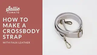 How to Make a Faux Leather Crossbody Strap