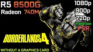 Borderlands 4 - Ryzen 5 8500G with Radeon 740M & 32GB RAM #2KPartner #VaultNetwork