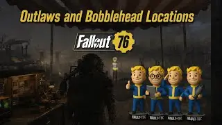 🧭 Hunting Outlaws & Bobbleheads Across Appalachia | Fallout 76