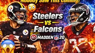 Nobody Saw This Coming! Steelers vs Falcons Madden NFL 20 😳🏈