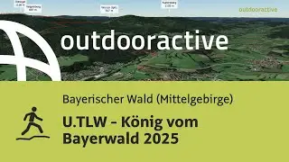 U.TLW - K&ouml;nig vom Bayerwald 2025