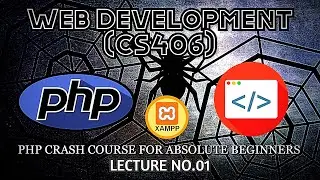 PHP Crash Course for Absolute Beginner | PHP Tutorial For Web Development | Lecture 1