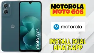 Как установить Dual WhatsApp на Motorola Moto G06 | Пошаговое руководство