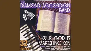 Our God Is Marching On / When the Roll Is Called up Yonder / Shall We Gather at the River