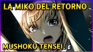 EL ORIGEN || LA HISTORIA DE LA MIKO DEL RETORNO || Mushoku Tensei CAPITULO CERO