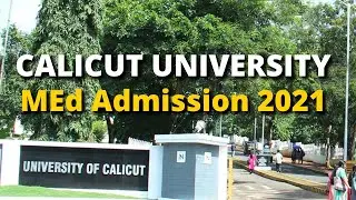 M.Ed Admission | Calicut University #2021 | Admission | Important Dates