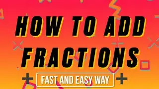 How to add fractions (easy method)