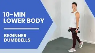 Lower Body Strength with Dumbbells | 10-Minute At-Home Workout | Beginner-Friendly
