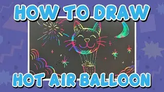 Magical Cat Hot Air Balloon Drawing on Scratch Paper 🌙✨ | Relaxing Art Tutorial