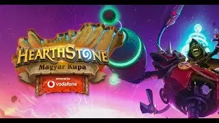 Hearthstone Hungary Cup &ndash; Powered by Vodafone