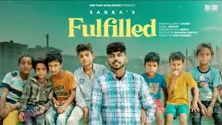 Fulfilled (Official Video) | Sabba Meavin Punjabi Songs 2023