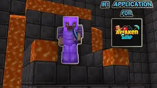 APPLICATION FOR AWAKEN SMP@nxtgaming9859  or @NightMare