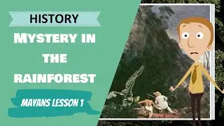 The Mayans - The Mystery in the Rainforest (Primary School History Lesson)