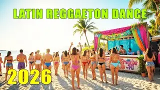 Latin Party Beach Mix 2026 🔥 EDM Reggaeton Summer Vibes