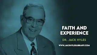 Audio Sermons - Faith And Experience | Jack Hyles Preaching