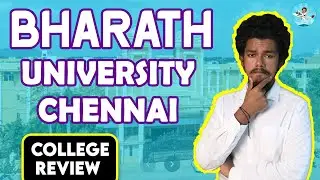 Bharath University, Chennai Review | Placement | Salary |Admission | Fees | Campus Review