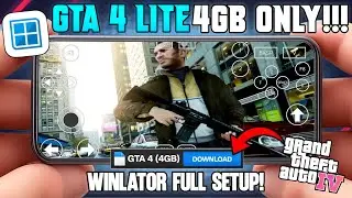 GTA 4 (4GB ONLY) WINLATOR FULL SETUP ON ANDROID | GAMEPLAY IN LOW END DEVICE🔥.