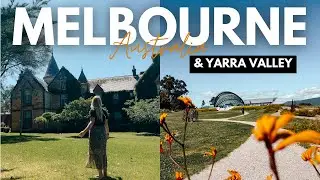9 Things TO DO in MELBOURNE & the YARRA VALLEY │ AUSTRALIA Vanlife Roadtrip Series - Travel Vlog