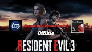 Resident Evil 3 || GameHub v3.0.5 || Snapdragon 7s Gen 2