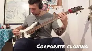 Corporate cloning. Fear Factory. Bass Cover